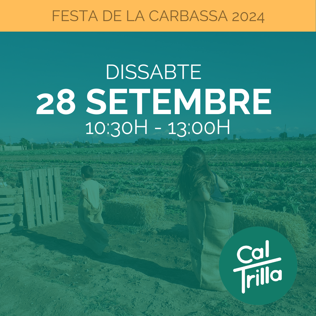 28/ 09/ 2024 Entrada Festa Carbassa 10:30h-13:00h