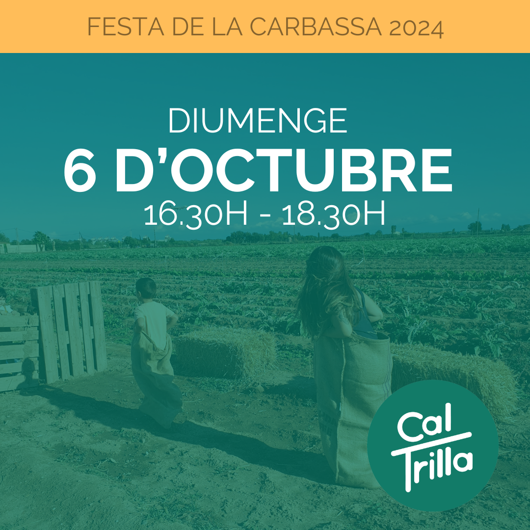 06/10/ 2024 Entrada Festa Carbassa 16.30h - 18.30h